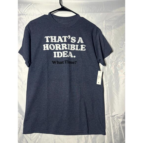 "That's a Horrible Idea" T-Shirt - Picture 2 of 3